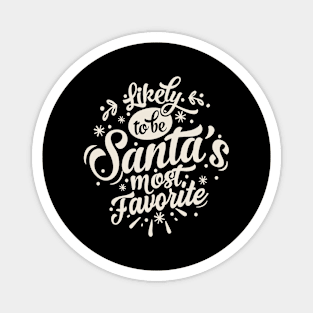 Fun- Likely To Be Santa's Most Favorite Graphic Magnet